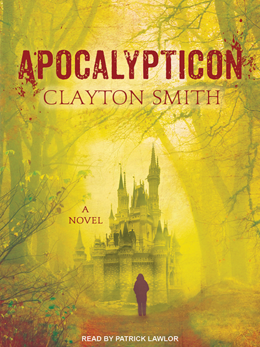 Title details for Apocalypticon by Clayton Smith - Available